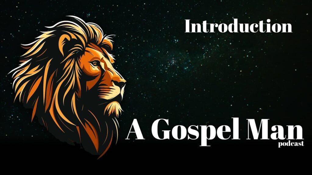 A Gospel Man – Introduction